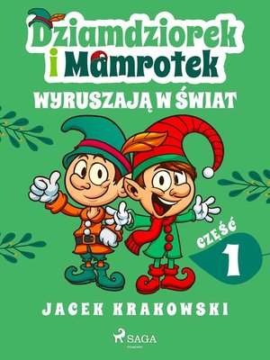 cover image of Dziamdziorek i Mamrotek wyruszają w świat